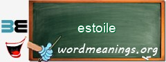 WordMeaning blackboard for estoile
